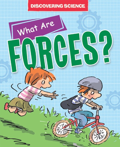 What Are Forces? by Kay Barnham, Mike Gordon, 9781725397194