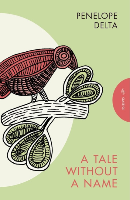 A Tale Without a Name by Penelope Delta, Mika Provata-Carlone, 9781805332107