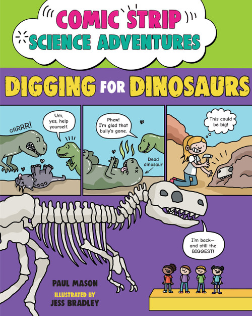 Comic Strip Science Adventures: Digging for Dinosaurs by Paul Mason, Jess Bradley, 9781623548322