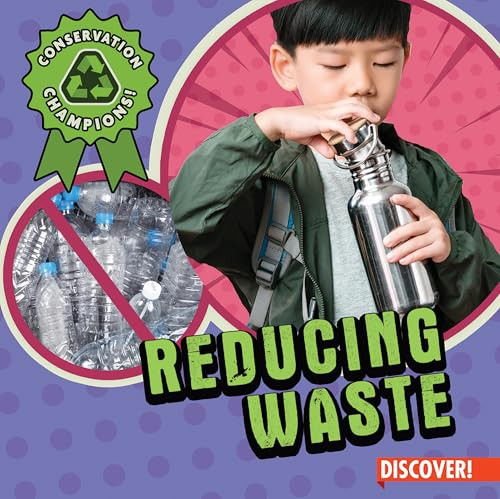 Reducing Waste by Sadie Silva, 9781978547766