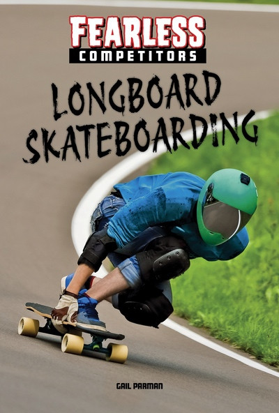 Longboard Skateboarding by Gail Parman, 9781978548787