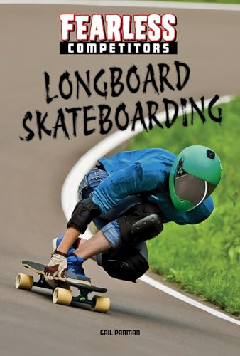Longboard Skateboarding by Gail Parman, 9781978548794