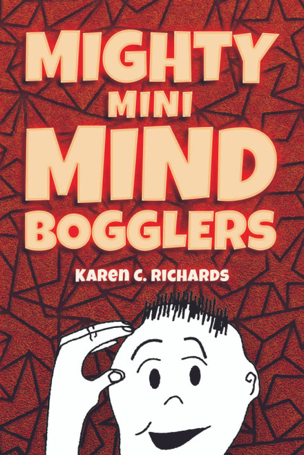 Mighty Mini Mind Bogglers by Karen C. Richards, 9780486490441