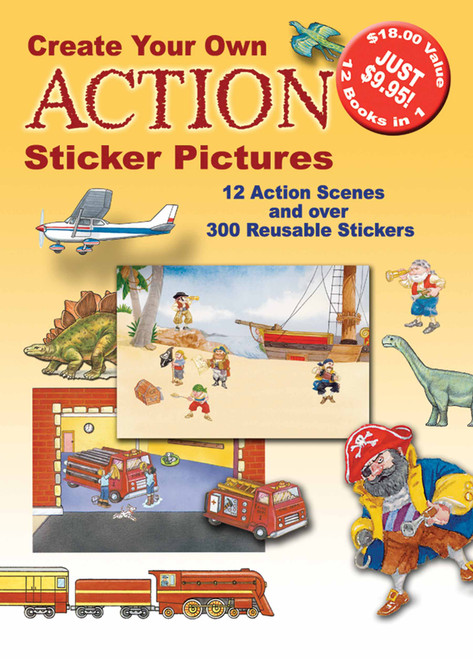Create Your Own Action Sticker Pictures (12 Scenes and Over 300 Reusable Stickers) by Dover, 9780486428970