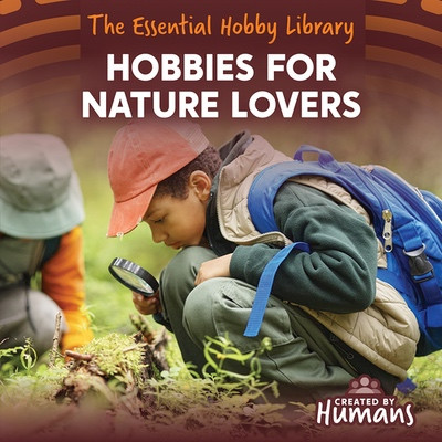 Hobbies for Nature Lovers by Devi Yadav, 9781534553675