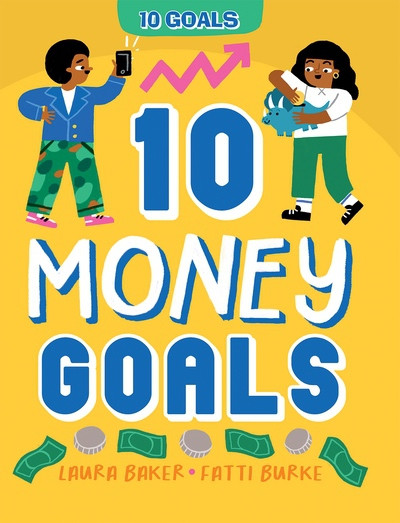 10 Money Goals by Laura Baker, 9781499459128