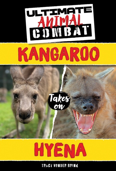Kangaroo Takes On Hyena by Tracy Vonder Brink, 9781538296332