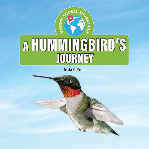 A Hummingbird's Journey by David Lavender, Julie Lavender, 9781978549524