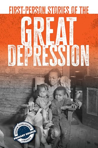 First-Person Stories of the Great Depression by Avery Elizabeth Hurt, 9781725342811