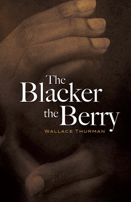 The Blacker the Berry - 9780486461342 by Wallace Thurman, 9780486461342