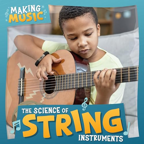 The Science of String Instruments by Bernadette Parkhurst-Smith, 9781534570238