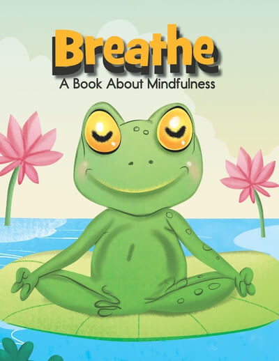 Breathe by Kim Mitzo Thompson, Morgan Marie Thompson, Pratima Sarkar, 9781482493405