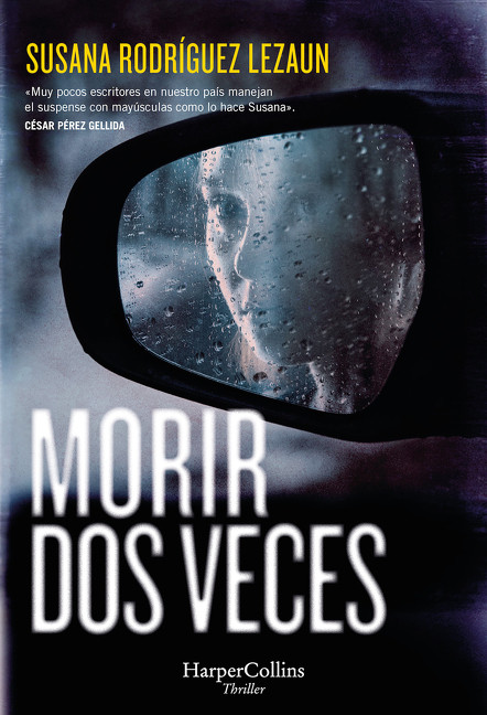 Morir dos veces (Dying Twice - Spanish Edition) by Susana Rodríguez Lezaun, 9788410642287