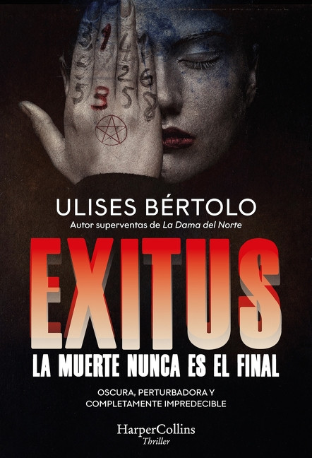 Exitus (Exitus - Spanish Edition) (La muerte nunca es el final (Death is Never the End)) by Ulises Bértolo, 9788410643338