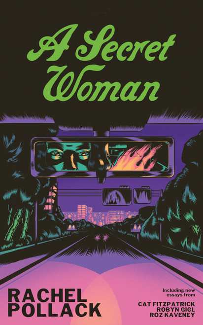 A Secret Woman by Rachel Pollack, Cat Fitzpatrick, Robyn Gigl, Roz Kaveney, 9781558613775