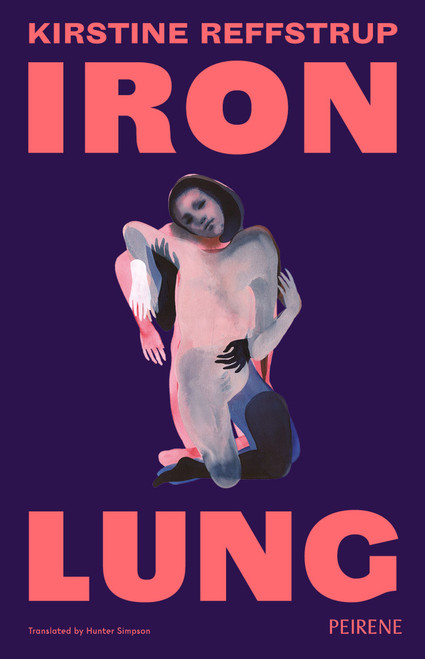 Iron Lung by Kirstine Reffstrup, Hunter Simpson, 9781916806047