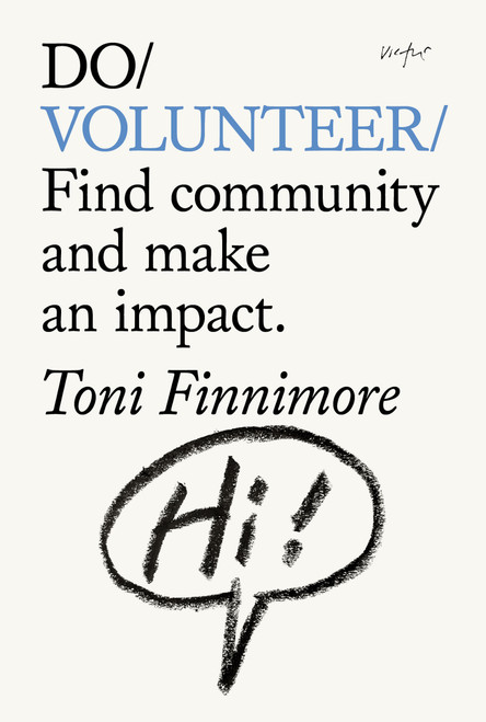 Do Volunteer (The future is local. And it starts with you.) by Toni Finnimore, 9781914168802