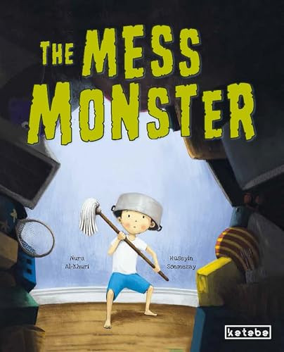The Mess Monster by Noora Khoori, Hüseyin Sönmezay, 9786255888839