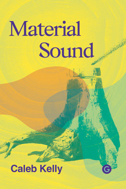 Material Sound by Caleb Kelly, 9781915983633