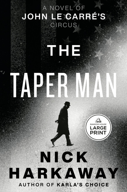 The Taper Man (A Novel of John le Carré's Circus) by Nick Harkaway, 9798217414109