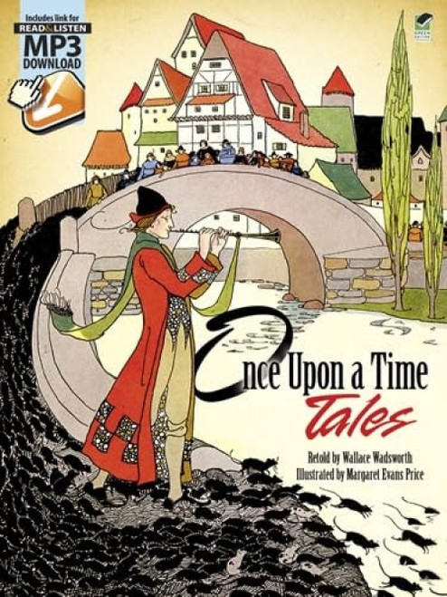 Once Upon a Time Tales (with Read & Listen MP3 Download) by Margaret Evans Price, Wallace C. Wadsworth, Katharine Lee Bates, 9780486498409