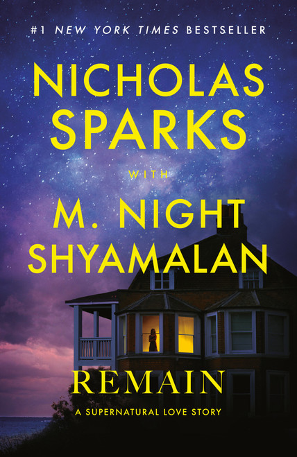 Remain (A Supernatural Love Story) by Nicholas Sparks, M. Night Shyamalan, 9798217154050