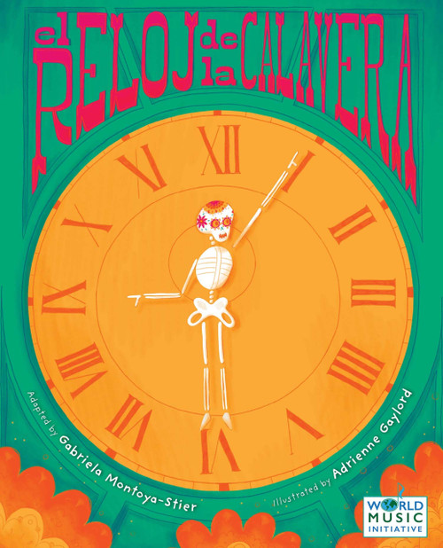 El Reloj de la Calavera (Spanish Edition) by Gabriela Montoya-Stier, Gabriela Montoya-Stier, Karen Howard, Karen Howard, Adrienne Gaylord, Adrienne Gaylord, 9781622779598