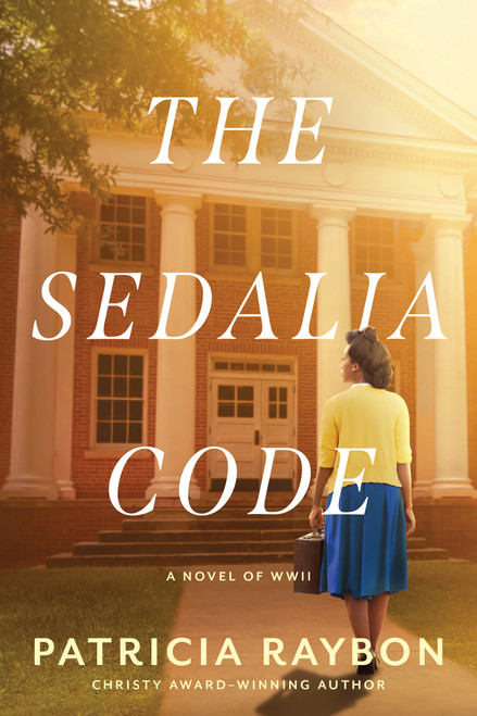 The Sedalia Code (A Historical Mystery Set During WWII about Codebreaking, a Nazi Threat on American Soil, and the Fight Against Inequality) by Patricia Raybon, 9798400502194