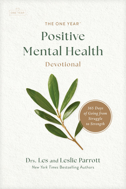 The One Year Positive Mental Health Devotional (365 Days of Going from Struggle to Strength) by Dr. Les Parrott, Leslie Parrott, 9798400519512