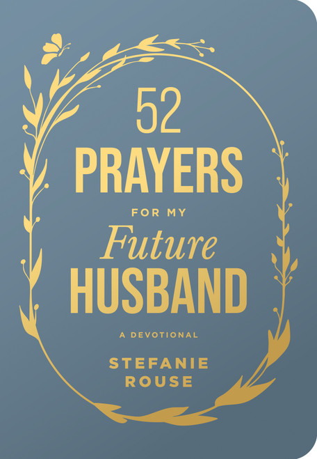 52 Prayers for My Future Husband by Stefanie Rouse, 9798400523304