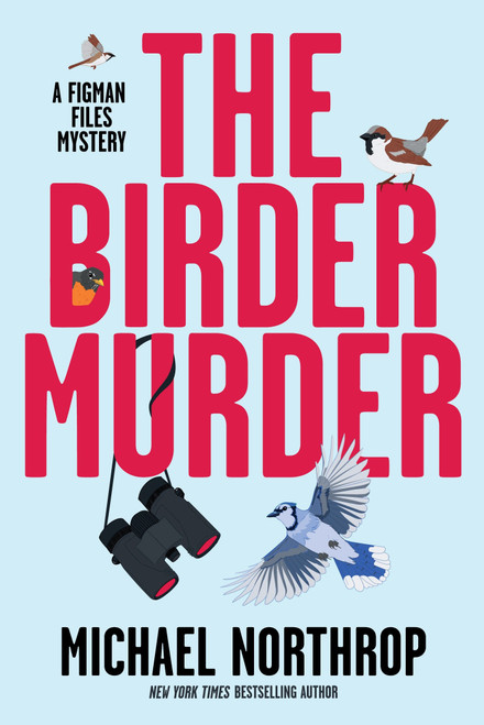 The Birder Murder by Michael Northrop, 9798892427630