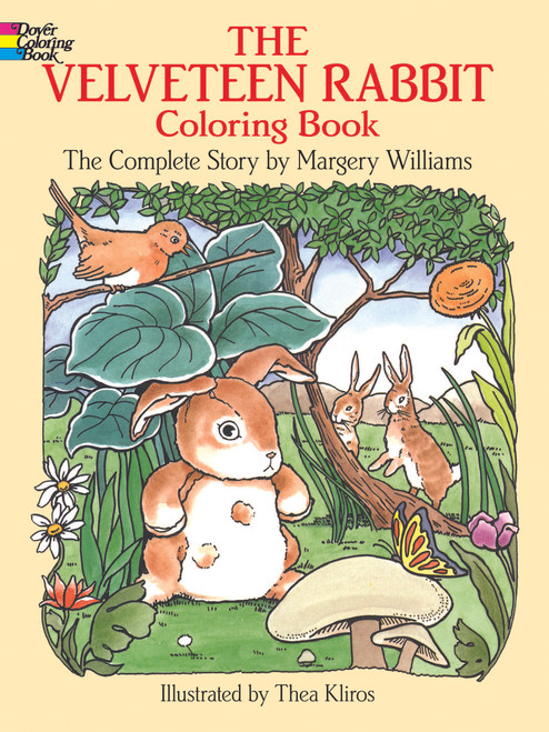 The Velveteen Rabbit Coloring Book (The Complete Story) by Margery Williams, Thea Kliros, 9780486259246