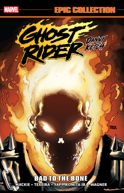 Ghost Rider: Danny Ketch Epic Collection: Bad To The Bone by Howard Mackie, Mark Texeira, Ron Wagner, John Romita Jr., Mark Texeira, 9781302969486