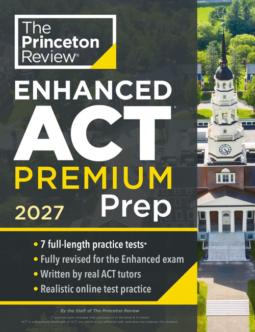 Princeton Review Enhanced ACT Premium Prep, 2027 (8 Practice Tests + Content Review + Strategies) by The Princeton Review, 9780593518878