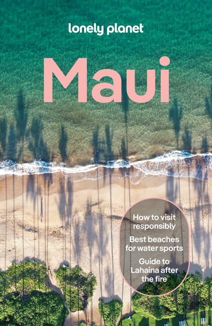 Lonely Planet Maui by Amy C Balfour, Savannah Rose Dagupion, Ryan Ver Berkmoes, Malia Yoshioka, 9781838698294
