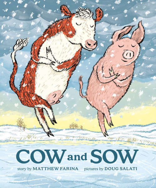 Cow and Sow by Matthew Farina, Doug Salati, 9781774882603