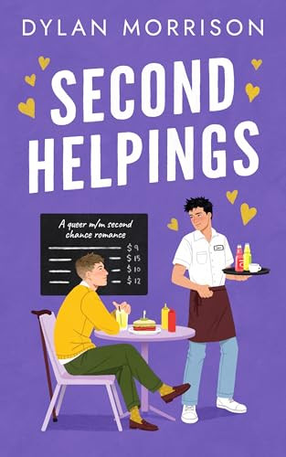 Second Helpings (A queer m/m second chance romance) by Dylan Morrison, 9781837004379