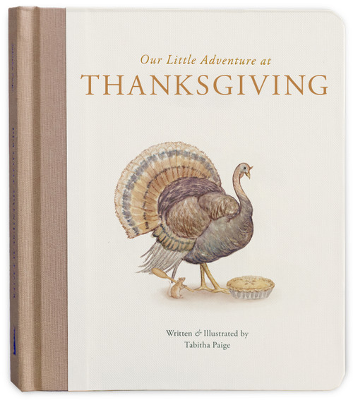 Our Little Adventure at Thanksgiving (Featuring Foundational Language Concepts and Lessons on Gratitude) by Tabitha Paige, M.S., CCC-SLP, 9781963183887