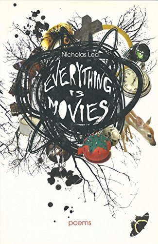 Everything is Movies by Nicholas Lea, 9780978160173