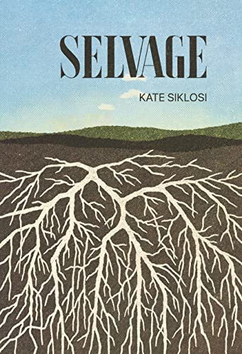 Selvage by Kate Siklosi, 9781778430169