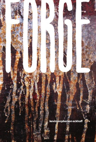 Forge by Kevin Eckhoff, 9781926743332