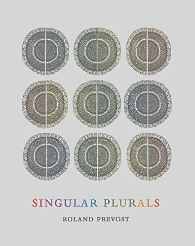 Singular Plurals by Roland Prevost, 9781928107002