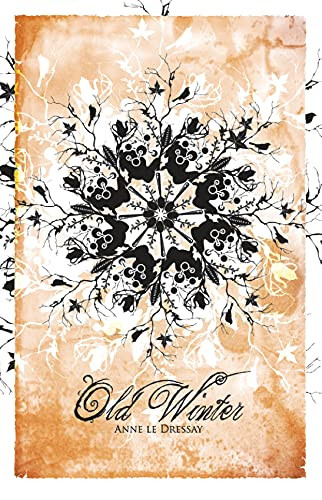 Old Winter by Anne Le Dressay, 9780978342807