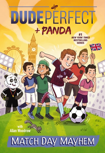 Match Day Mayhem by Dude Perfect, Allan Woodrow, Genevieve Kote, 9781400217120