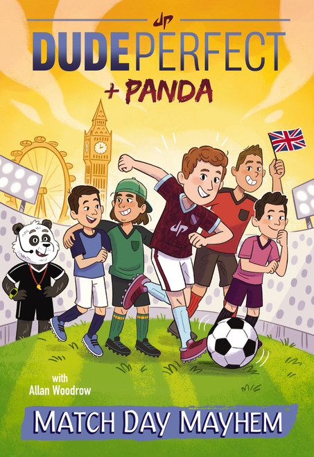 Match Day Mayhem by Dude Perfect, Allan Woodrow, Genevieve Kote, 9781400217120