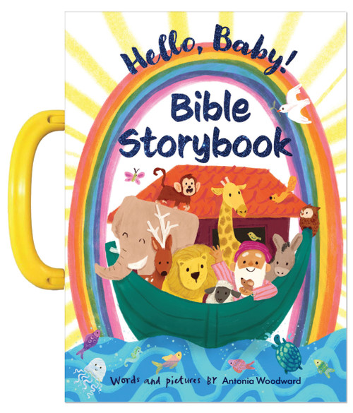 Hello, Baby! Bible Storybook by Antonia Woodward, Antonia Woodward, 9781400256945