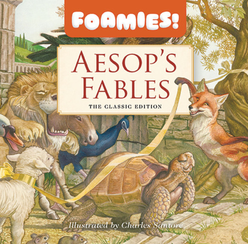 Aesop's Fables Bath Book (Foamies) by Aesop, Charles Santore, 9781400359653