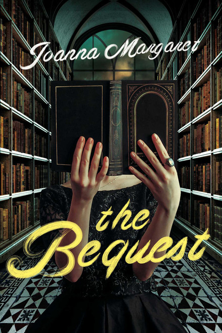 The Bequest (A Dark Academia Thriller) by Joanna  Margaret, 9781613164709