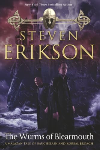 The Wurms of Blearmouth (A Malazan Tale of Bauchelain and Korbal Broach) by Steven Erikson, 9781250449122