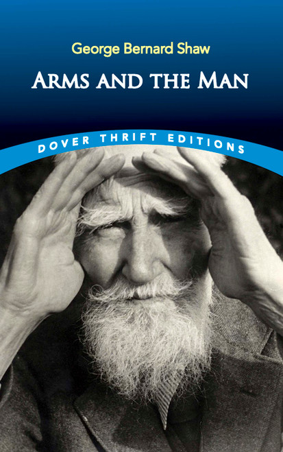 Arms and the Man - 9780486264769 by George Bernard Shaw, 9780486264769